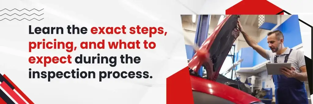 Inspection Process: What To Expect, Exact Steps, & Pricing